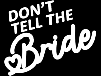 Don't Tell The Bride